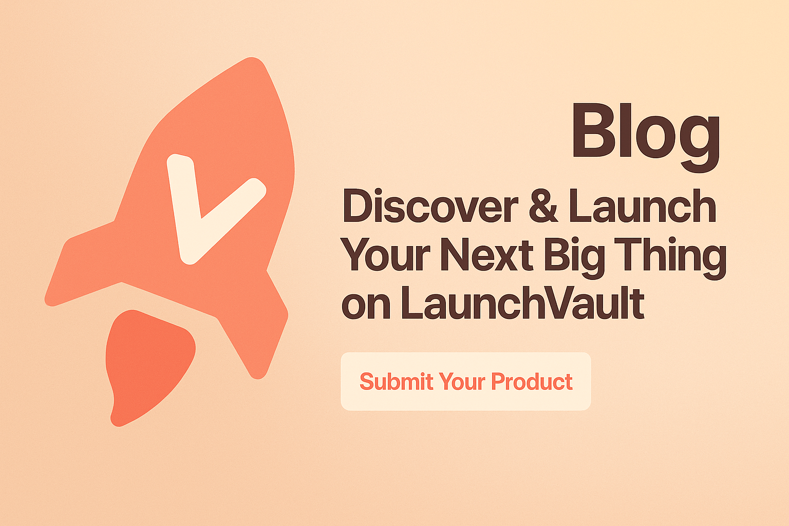 The Ultimate Startup Product Launch Checklist (2025 Edition)